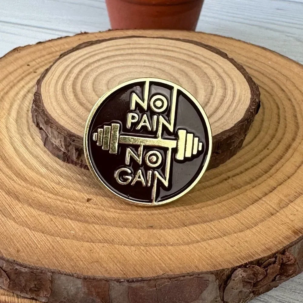 No Pain No Gain Dumbbell Round Enamel Pin/ Brooch